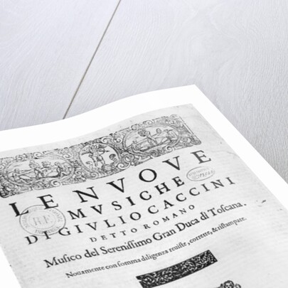 Titlepage of 'Nouve Musiche' by Giulio Caccini 1602 by Italian School