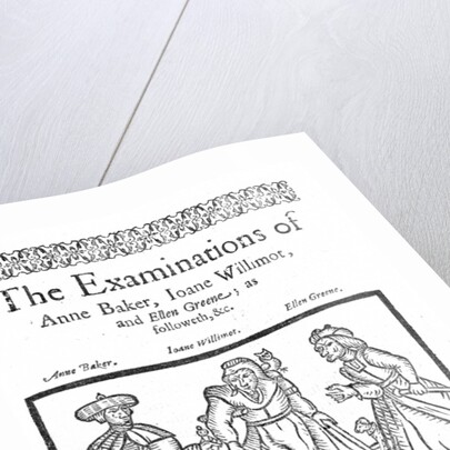 The Examinations of Anne Baker, Joanne Willimot and Ellen Greene by English School