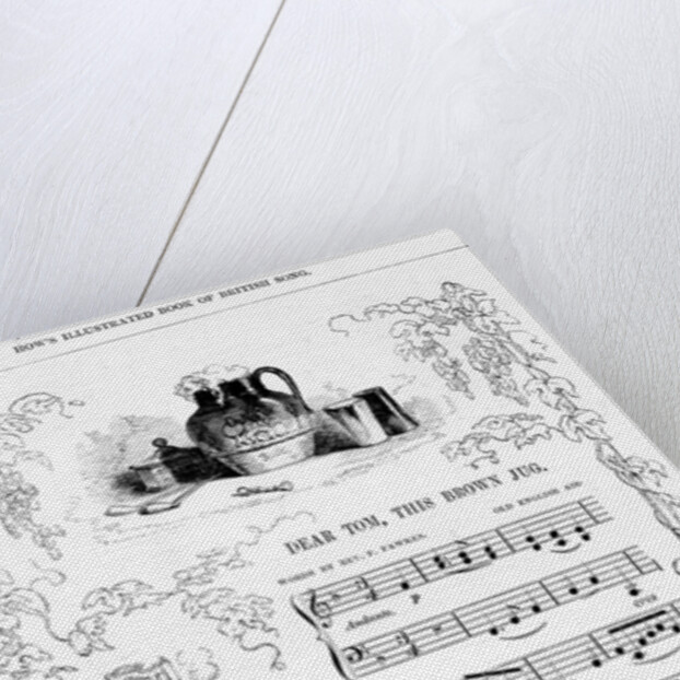 Dear Tom, This Brown Jug that now foams with mild ale..., song sheet from How's illustrated Book of British song by English School