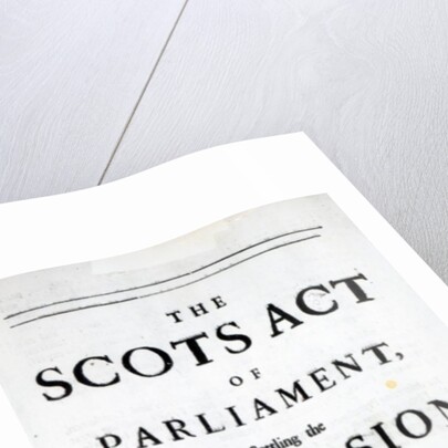 Pamphlet announcing 'The Scots Act of Parliament, settling the Succession on Her Majesty Queen Anne' April 11th 1689 by English School