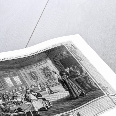 he Industrious 'Prentice Grown Rich, and Sheriff of Londo by William Hogarth