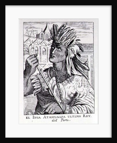 Portrait of the Last Inca Chief, Atahualpa by English School