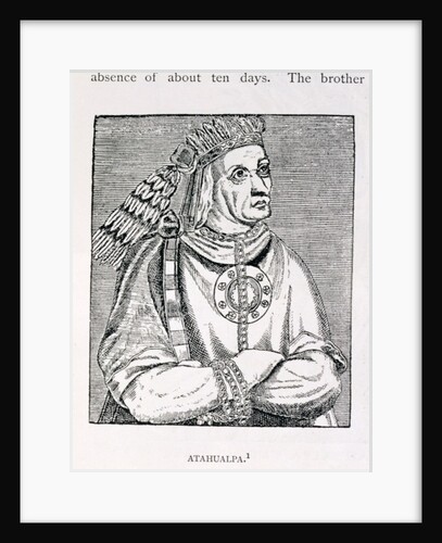 Portrait of the Last Inca Chief, Atahualpa by English School