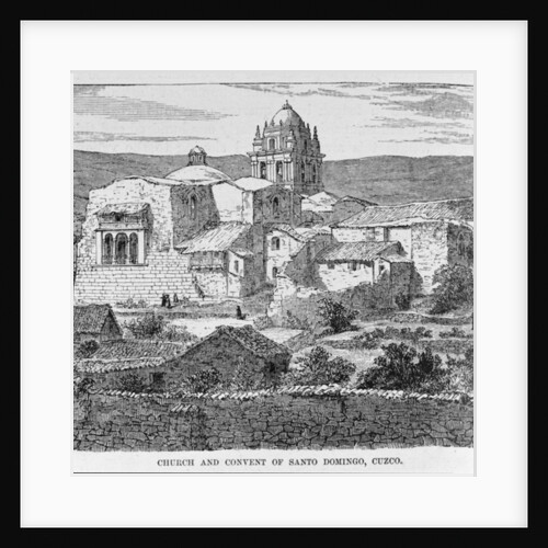 Church and Convent of Santo Domingo, Cuzco, Peru by English School