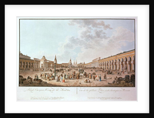 Moscow: view of the Great Square by de la Berthe, 1799 by Anonymous
