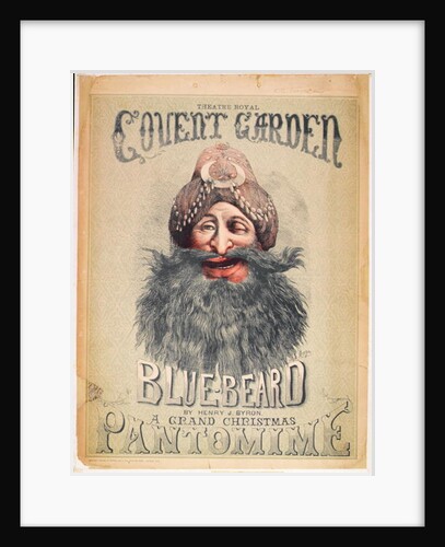 Poster for a Christmas pantomime of 'Blue Beard' produced by Henry J. Byron at the Theatre Royal, Covent Garden, c.1860 by Matthew "Matt" Somerville Morgan