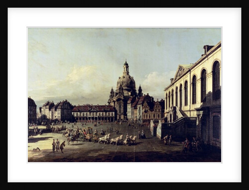 The Neuer Marktplatz in Dresden, 1747 by Bernardo Bellotto