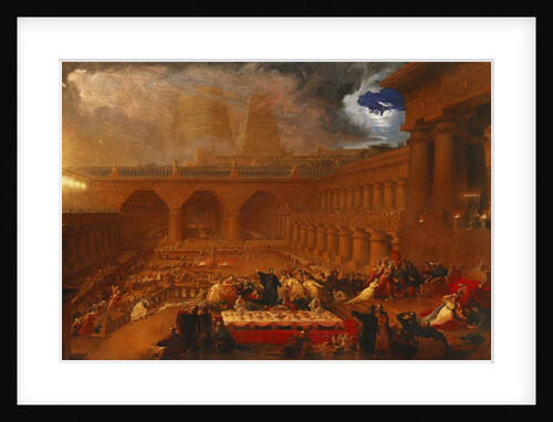 Belshazzar's Feast, 1820 by John Martin