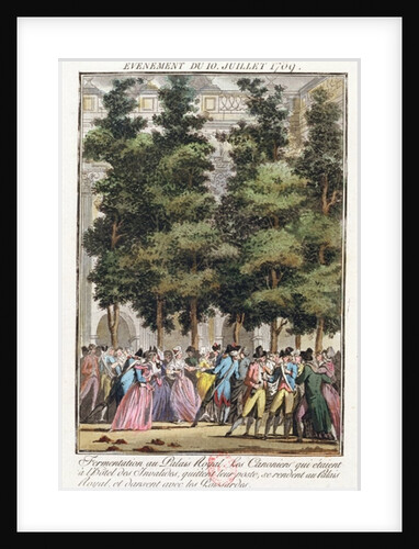 Fermentation at the Palais-Royal on the 10th July 1789 by Jean-Francois Janinet
