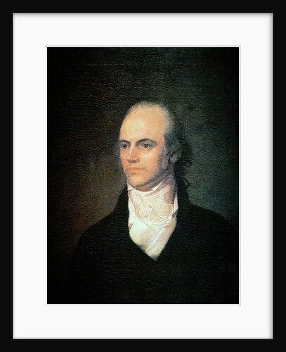 Aaron Burr Vice President of the USA, c.1802 by John Vanderlyn
