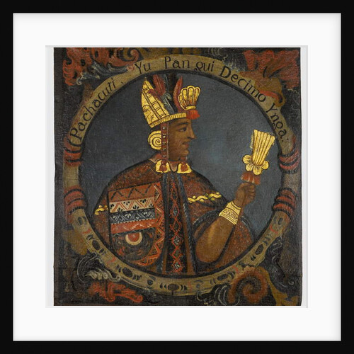 Pachacuti, 10th Inca King by School Peruvian