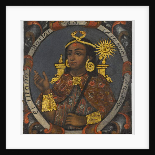 Atahualpa 14th and last Inca King, mid-18th century by School Peruvian