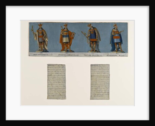 Four Inca Kings: Tupac Yupanqui, Huayna Capac, Huascar Inca, Atahuallpa, early 19th century by Unknown Artist