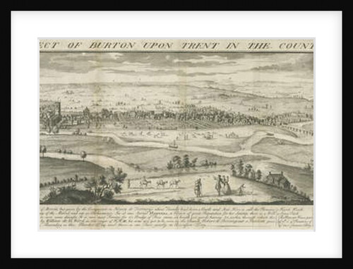 Burton-upon-Trent Bridge and Town: engraving, nd [1696-1779] by Samuel Buck
