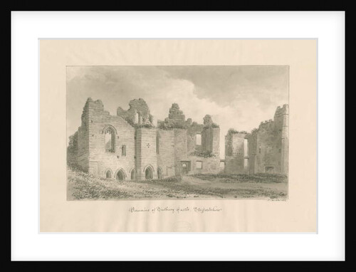 Tutbury Castle - Remains from Inner Courtyard by John Buckler