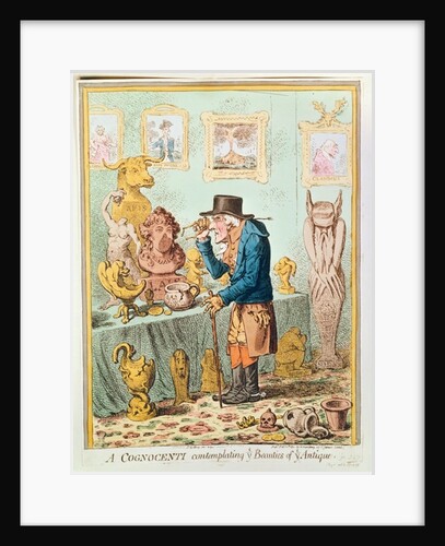 A Cognocenti Contemplating Ye Beauties of Ye Antique. by James Gillray