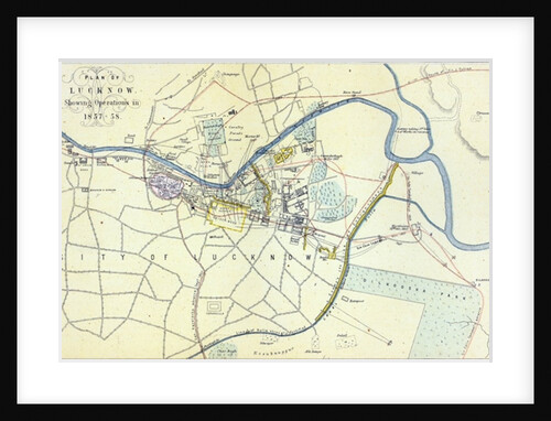 Plan of Lucknow showing Operations in 1857-58, pub. by William Mackenzie, c.1860 by English School