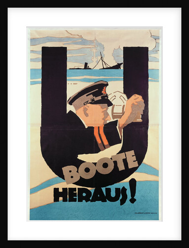 German World War 1 poster, 'U BOOTE HERAUS' by Hans Rudi Erdt