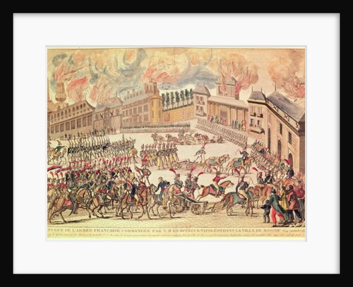 Entry of the French Army Commanded by Emperor Napoleon into Moscow by French School