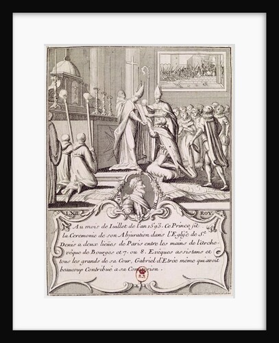 The Abjuration of Henri IV at St. Denis, July 1593 by French School