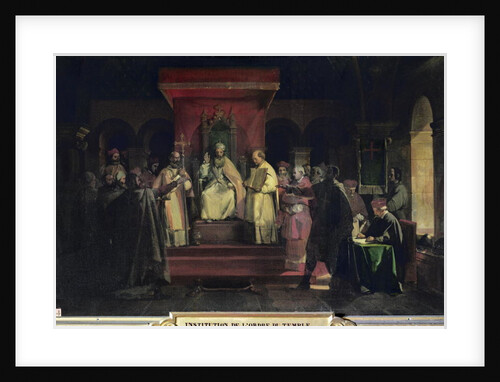 Institution of the Order of the Templars in 1128, 1840 by Francois-Marius Granet