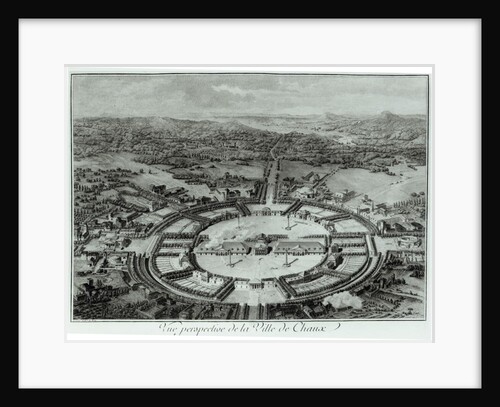 Perspective View of the Town of Chaux, c. 1804 by Claude Nicolas Ledoux