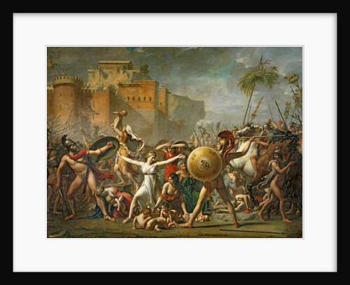 The Sabine Women, 1799 by Jacques Louis David