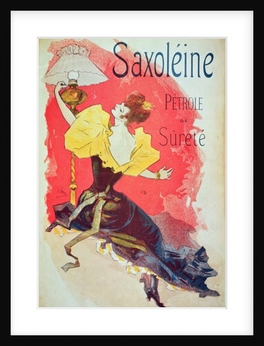 Poster advertising 'Saxoleine', safety lamp oil by Jules Cheret