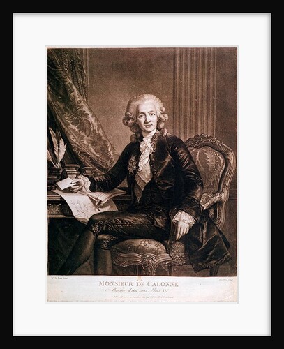 Charles Alexandre de Calonne General Controller of the Finances of Louis XVI engraved by de Brea by Elisabeth Louise Vigee-Lebrun