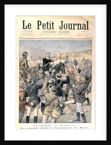 The War in the Transvaal: General Joubert encouraging the Boers by French School