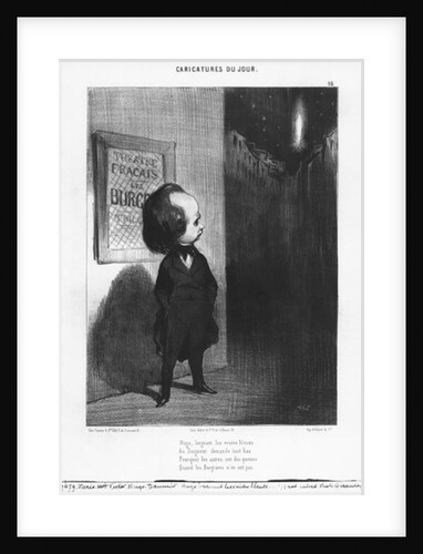 Series 'Caricatures du jour', caricature of Victor Hugo and his play 'Les Burgraves', plate 98 by Honore Daumier