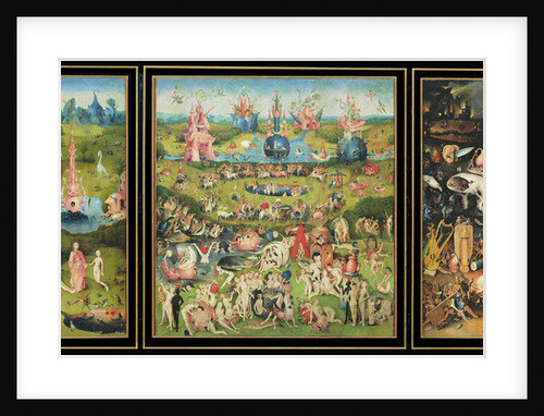 The Garden of Earthly Delights by Hieronymus Bosch