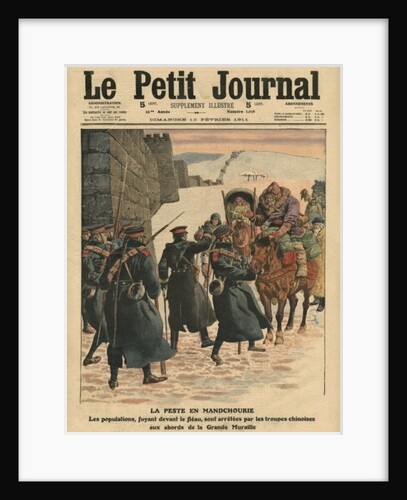 Plague in Manchuria, people fleeing the plague are stopped by Chinese troops before the Great Wall by French School