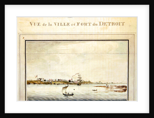 View of the town and fort of Detroit, late eighteenth century by French School