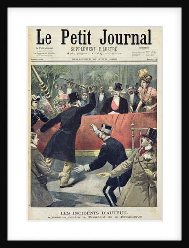 The incidents of Auteuil, agression against the president of the Republic, title page from 'Le Petit Journal', 18 June 1899 by Henri Meyer
