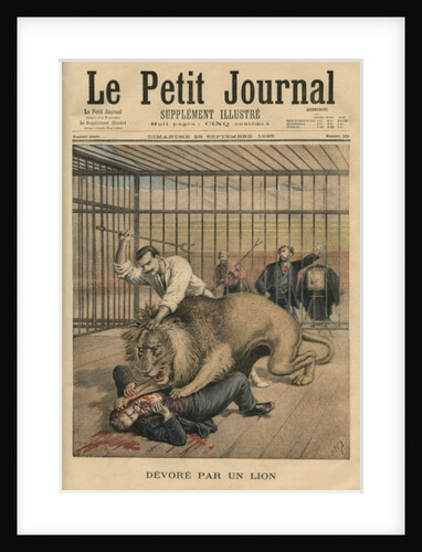 Being devoured by a lion, front cover illustration from 'Le Petit Journal', supplement illustre, 29th September 1895 by Henri Meyer