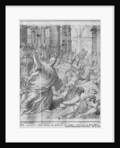 Life of Christ, Jesus chasing the merchants from the Temple, preparatory study of tapestry cartoon for the Church Saint-Merri in Paris, c.1585-90 by Henri Lerambert