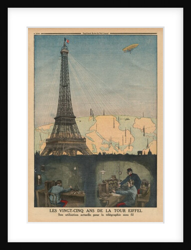 The 25th Anniversary of the Eiffel Tower used now for the wireless telegraphy by French School