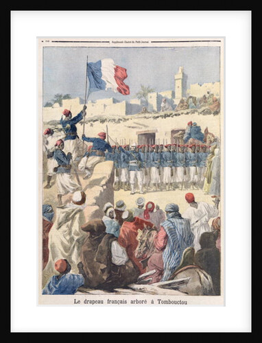 The Raising of the French Flag at Timbuktu from 'Le Petit Journal', February 1894 by Frederic Theodore Lix