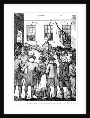 The Manner in which the American Colonists Declared Themselves Independent of the King, 1776 by American School