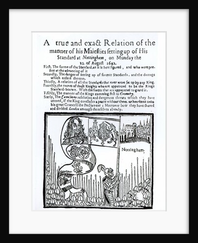 A True and Exact Relation of the Manner of his Majesty's Setting up of his Standard at Nottingham, on Monday by English School