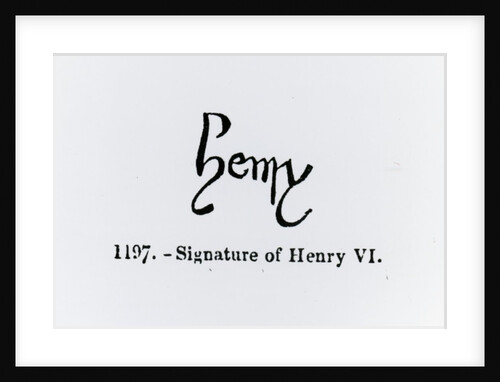 Signature of Henry VI by English School