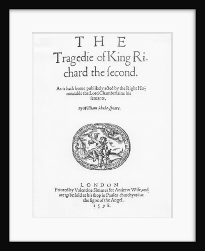 Frontispiece for 'The Tragedy of King Richard the Second', by William Shakespeare, 1598 by English School
