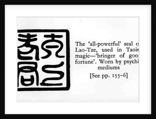 The 'All-Powerful' Seal of Lao-Tze, used in Taoist Magic by School Chinese
