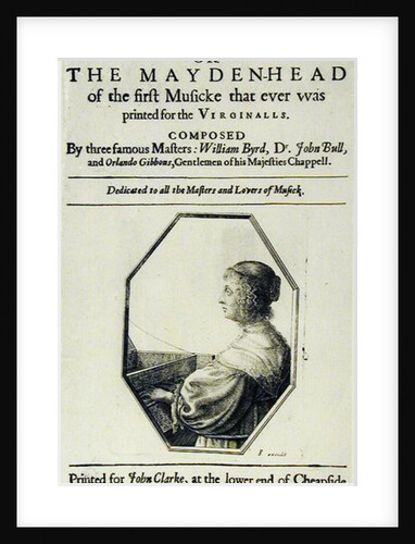 Frontispiece to 'Parthenia' or 'The Maiden Head', composed by William Byrd Dr John Bull and Orlando Gibbons 1651 by English School