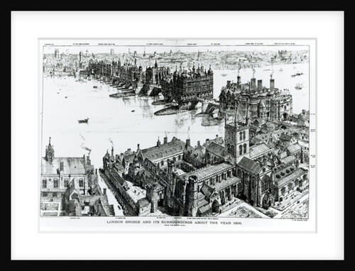 London Bridge and its Surroundings at about the year 1600 by Henry William Brewer