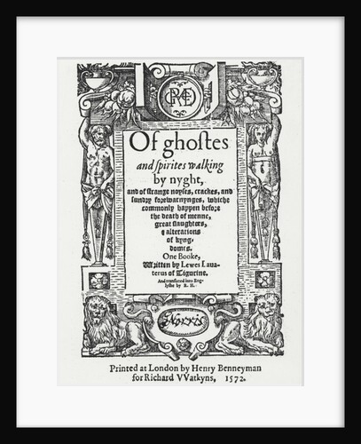 Titlepage from 'Of ghostes and spirites walking by nyght', 1572 by Anonymous