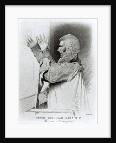 Henry Brougham Esq MP, The Queen's Attorney General by Abraham Wivell (after)