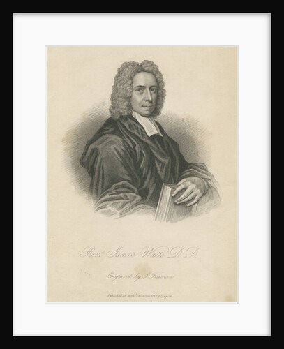 Rev Isaac Watts by Samuel Freeman