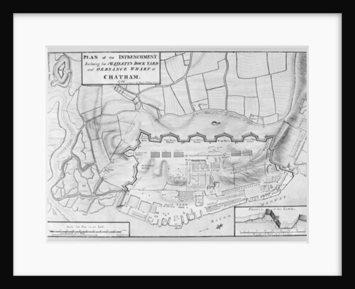 Plan of the Entrenchment of His Majesty's Dock Yard and Ordnance Wharf at Chatham, 1756 by English School